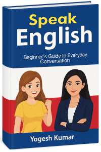 Speak English: Beginner’s Guide to Everyday Conversation