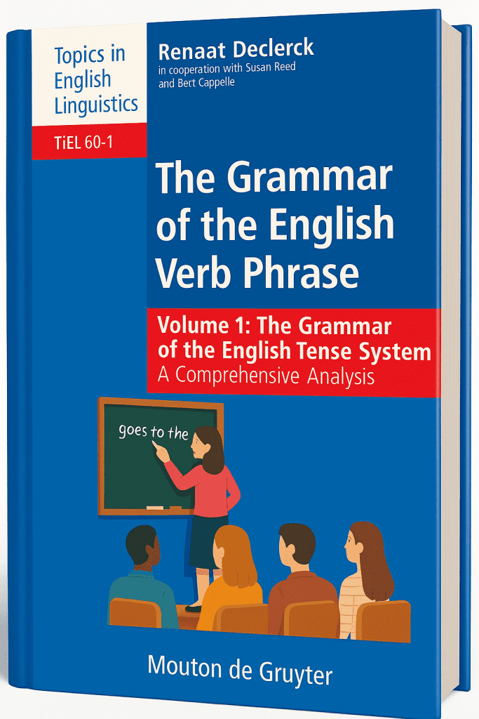Grammar of the English Verb Phrase, Volume 1